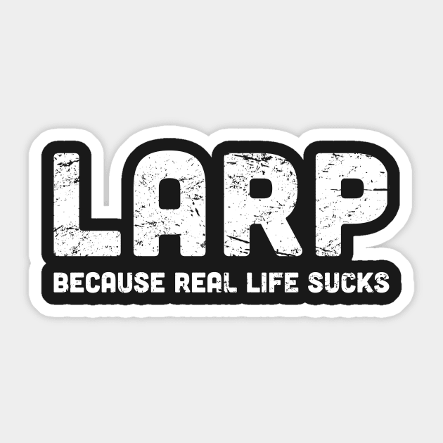 Funny LARP Quote Sticker by MeatMan